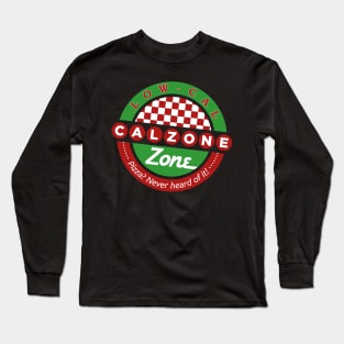 Low-Cal Calzone Zone (traditional) Long Sleeve T-Shirt